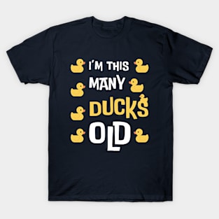 I'm This Many Ducks Old, Duck 8th Birthday 8 Years Old Bday T-Shirt